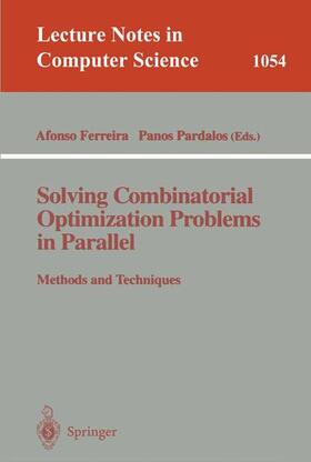 Pardalos / Ferreira |  Solving Combinatorial Optimization Problems in Parallel Methods and Techniques | Buch |  Sack Fachmedien