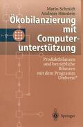 Schmidt / Häuslein |  Ökobilanzierung mit Computerunterstützung | Buch |  Sack Fachmedien