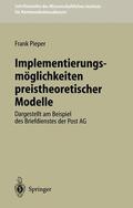 Pieper |  Implementierungsmöglichkeiten preistheoretischer Modelle | Buch |  Sack Fachmedien
