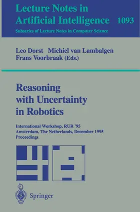 Dorst / Voorbraak / Lambalgen |  Reasoning with Uncertainty in Robotics | Buch |  Sack Fachmedien