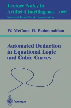 Padmanabhan / McCune |  Automated Deduction in Equational Logic and Cubic Curves | Buch |  Sack Fachmedien