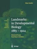 Sander |  Landmarks in Developmental Biology 1883–1924 | Buch |  Sack Fachmedien