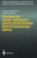 Kleine / Dinkelbach |  Elemente einer betriebswirtschaftlichen Entscheidungslehre | Buch |  Sack Fachmedien