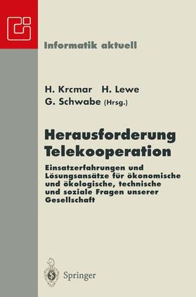 Krcmar / Schwabe / Lewe | Herausforderung Telekooperation | Buch | 978-3-540-61644-3 | sack.de