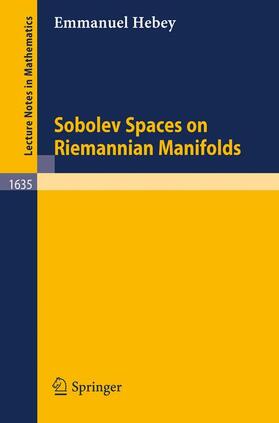Hebey | Sobolev Spaces on Riemannian Manifolds | Buch | 978-3-540-61722-8 | sack.de