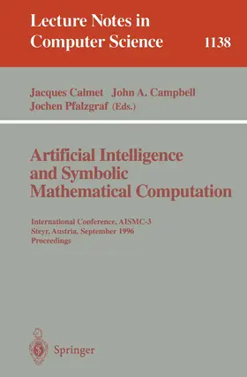 Calmet / Pfalzgraf / Campbell |  Artificial Intelligence and Symbolic Mathematical Computation | Buch |  Sack Fachmedien
