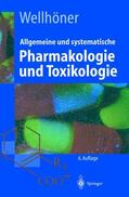 Wellhöner |  Allgemeine und systematische Pharmakologie und Toxikologie | Buch |  Sack Fachmedien