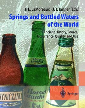 Tanner / LaMoreaux |  Springs and Bottled Waters of the World | Buch |  Sack Fachmedien