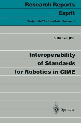 Mikosch |  Interoperability of Standards for Robotics in CIME | Buch |  Sack Fachmedien