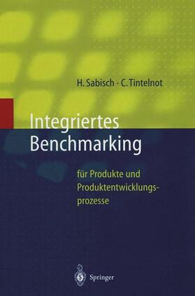 Tintelnot / Sabisch | Integriertes Benchmarking | Buch | 978-3-540-61963-5 | sack.de