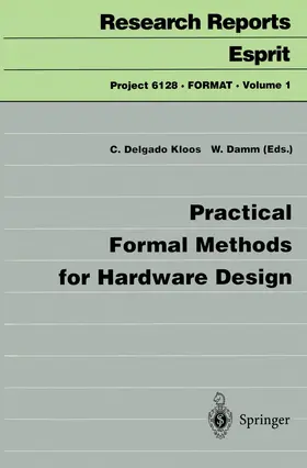 Delgado Kloos / Damm |  Practical Formal Methods for Hardware Design | Buch |  Sack Fachmedien