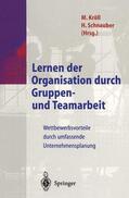 Kröll / Schnauber |  Lernen der Organisation durch Gruppen- und Teamarbeit | Buch |  Sack Fachmedien