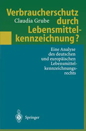 Grube |  Verbraucherschutz durch Lebensmittelkennzeichnung? | Buch |  Sack Fachmedien