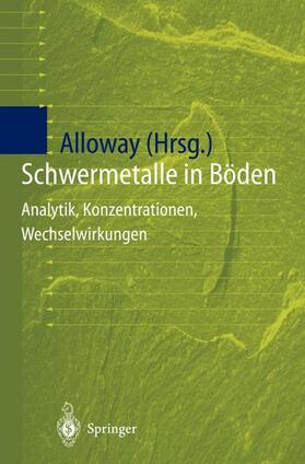 Alloway | Schwermetalle in Böden | Buch | 978-3-540-62086-0 | sack.de