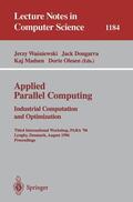 Wasniewski / Olesen / Dongarra |  Applied Parallel Computing. Industrial Computation and Optimization | Buch |  Sack Fachmedien