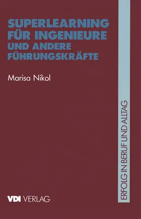 Nikol |  Superlearning für Ingenieure und andere Führungskräfte | Buch |  Sack Fachmedien