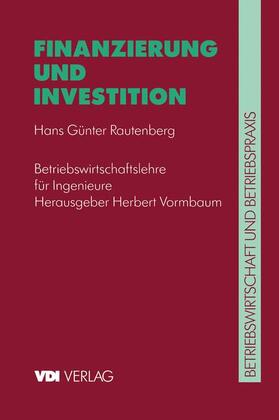 Rautenberg / Vormbaum |  Finanzierung und Investition | Buch |  Sack Fachmedien