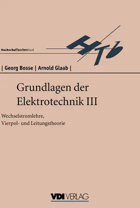 Bosse |  Grundlagen der Elektrotechnik III | Buch |  Sack Fachmedien