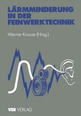 Krause |  Lärmminderung in der Feinwerktechnik | Buch |  Sack Fachmedien