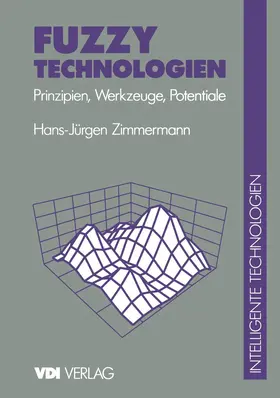 Zimmermann | Fuzzy Technologien | Buch | 978-3-540-62199-7 | www.sack.de