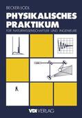 Jodl / Becker |  Physikalisches Praktikum für Naturwissenschaftler und Ingenieure | Buch |  Sack Fachmedien