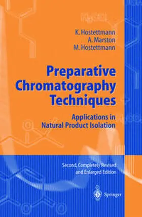 Hostettmann / Marston | Preparative Chromatography Techniques | Buch | 978-3-540-62459-2 | sack.de