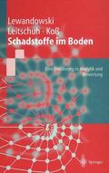 Lewandowski / Koß / Leitschuh |  Schadstoffe im Boden | Buch |  Sack Fachmedien