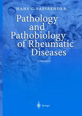 Fassbender | Pathology and Pathobiology of Rheumatic Diseases | Buch | 978-3-540-62942-9 | www.sack.de