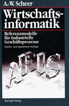Scheer | Wirtschaftsinformatik | Buch | 978-3-540-62967-2 | sack.de