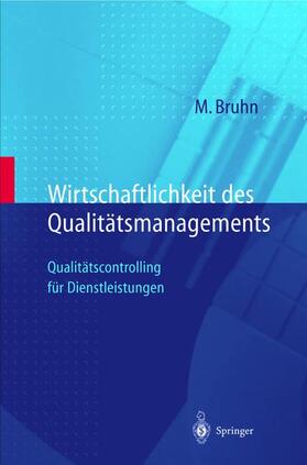 Bruhn | Wirtschaftlichkeit des Qualitätsmanagements | Buch | 978-3-540-63033-3 | sack.de