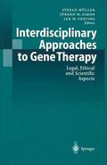Müller / Vesting / Simon |  Interdisciplinary Approaches to Gene Therapy | Buch |  Sack Fachmedien