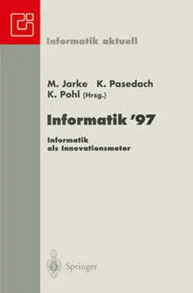 Jarke / Pohl / Pasedach |  Informatik '97 Informatik als Innovationsmotor | Buch |  Sack Fachmedien