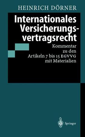Dörner | Internationales Versicherungsvertragsrecht | Buch | 978-3-540-63067-8 | sack.de