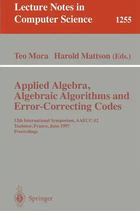 Mattson / Mora |  Applied Algebra, Algebraic Algorithms and Error-Correcting Codes | Buch |  Sack Fachmedien