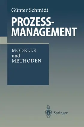 Schmidt | Prozeßmanagement | Buch | 978-3-540-63179-8 | www.sack.de
