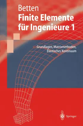 Betten | Finite Elemente für Ingenieure | Buch | 978-3-540-63239-9 | www.sack.de