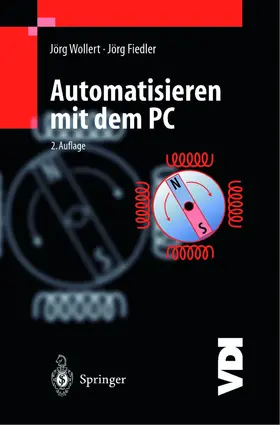 Wollert / Fiedler |  Automatisieren mit dem PC | Buch |  Sack Fachmedien