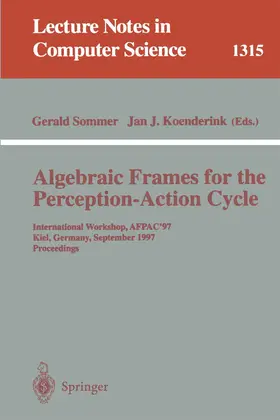 Koenderink / Sommer |  Algebraic Frames for the Perception-Action Cycle | Buch |  Sack Fachmedien