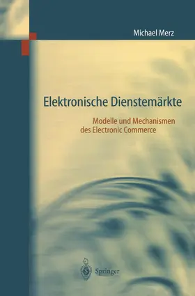 Merz |  Elektronische Dienstemärkte | Buch |  Sack Fachmedien