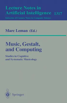 Leman |  Music, Gestalt, and Computing | Buch |  Sack Fachmedien