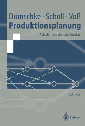 Domschke / Voß / Scholl | Produktionsplanung | Buch | 978-3-540-63560-4 | sack.de