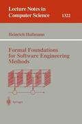 Hußmann |  Formal Foundations for Software Engineering Methods | Buch |  Sack Fachmedien