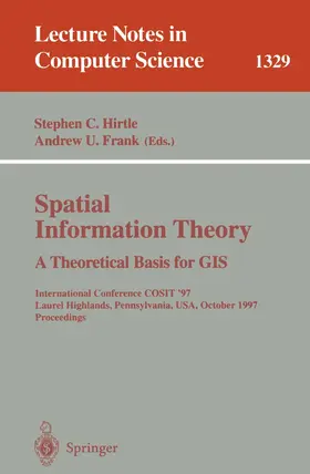 Frank / Hirtle |  Spatial Information Theory A Theoretical Basis for GIS | Buch |  Sack Fachmedien