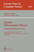 Frank / Hirtle |  Spatial Information Theory A Theoretical Basis for GIS | Buch |  Sack Fachmedien