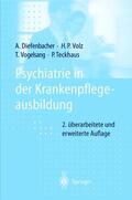 Diefenbacher / Teckhaus / Volz |  Psychiatrie in der Krankenpflegeausbildung | Buch |  Sack Fachmedien