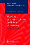 Skrzypek / Ganczarski |  Modeling of Material Damage and Failure of Structures | Buch |  Sack Fachmedien