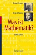 Robbins / Courant |  Was ist Mathematik? | Buch |  Sack Fachmedien