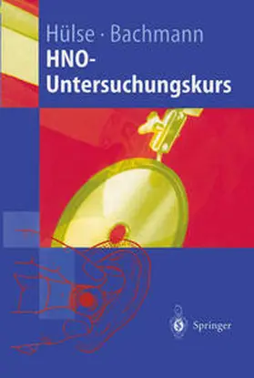 Bachmann / Hülse |  HNO-Untersuchungskurs | Buch |  Sack Fachmedien