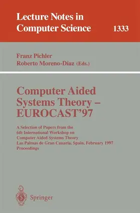 Moreno-Diaz / Pichler |  Computer Aided Systems Theory - EUROCAST '97 | Buch |  Sack Fachmedien