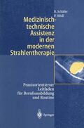 Schäfer / Hödl |  Medizinisch-technische Assistenz in der modernen Strahlentherapie | Buch |  Sack Fachmedien